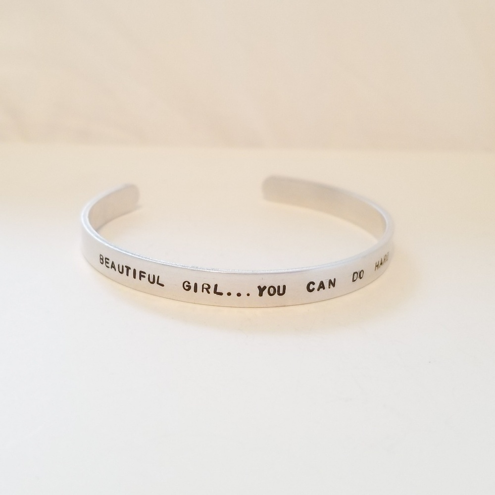 Beautiful Girl You Can Do Hard Things cuff